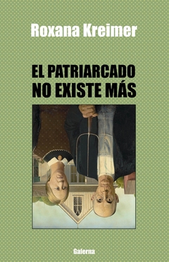 PATRIARACADO NO EXISTE MAS, EL (REIMPR.)