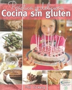 PRACTICA Y DELICIOSA COCINA SIN GLUTEN