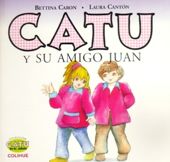 Catu y su amigo Juan
