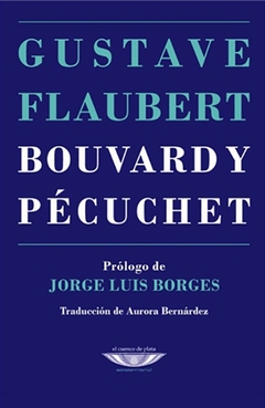 Bouvard y Pécuchet. Prólogo de J.L.Borges