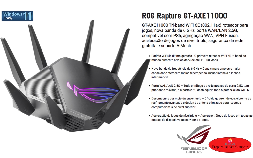 Asus Republic of Gamers Rapture GT-AXE11000 Tri-Band l WiFi 6E Gigabit Gaming l Roteador 10 Gigabit | A Primeira Banda de 6 GHz do Mundo | AURA RGB l 2 portas USB 3.2 l 4 portas LAN l 1 porta 2.5G WAN/LAN - Loja do Jangão - InterBros