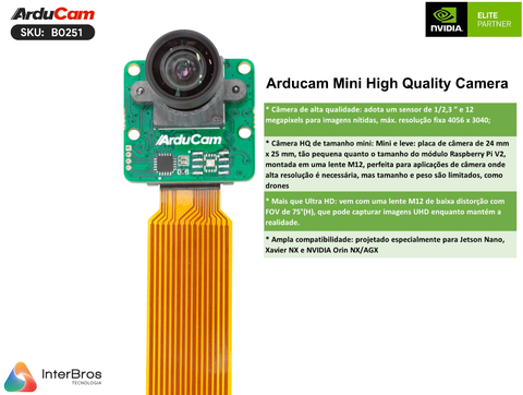 Arducam Mini High Quality Câmera 12.3mp IMX477 ,M12 mount lens , NVIDIA® Jetson Nano/Xavier NX/AGX Orin/Orin Nano/Orin NX , B0251