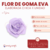 Flores de Goma Eva Elaboradas Chicas