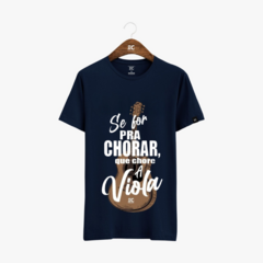 Camiseta frase: Se for pra chorar na internet