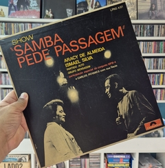 LP ARACY DE ALMEIDA E ISMAEL SILVA - SHOW SAMBA PEDE PASSAGEM