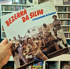 LP BEZERRA DA SILVA - E UM PUNHADO DE BAMBAS