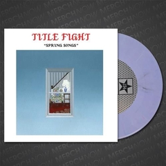 TITLE FIGHT "SPRING SONGS" - 7´