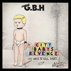 G.B.H "CITY BABYS REVENGE" - LP