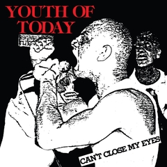 YOUTH OF TODAY "CAN'T CLOSE MY EYES" - CD
