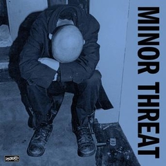 MINOR THREAT "S/T"