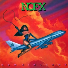 NOFX "S&M AIRLINES"