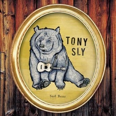 TONY SLY "SAD BEAR"