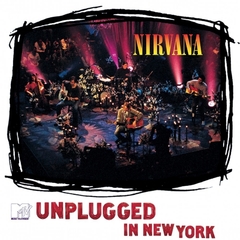 NIRVANA "MTV UNPLUGGED IN NEW YORK"