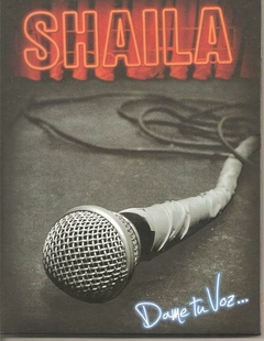 SHAILA "DAME TU VOZ" DVD