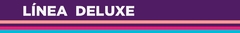 Banner de la categoría Linea Deluxe 
