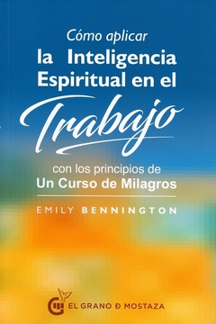 Cómo aplicar la inteligencia Espiritual en el Trabajo