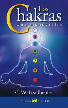 Chakras, Los. Una monografía.