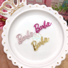 Aplique de acrílico Palavra Barbie Espelhado 3cm - unidade