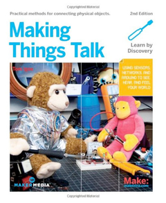 Making Things Talk - Second Edition