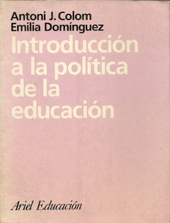 INTRODUCCIÓN A LA POLÍTICA DE LA EDUCACIÓN