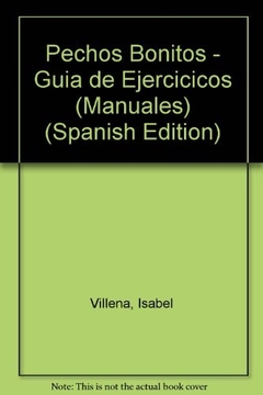 GUIA DE EJERCICIOS PARA LOGRAR UNOS PECHOS BONITOS