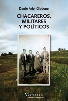 CHACAREROS MILITARES Y POLITICOS