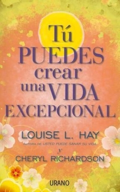 TU PUEDES CREAR UNA VIDA EXCEPCIONAL