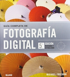 GUÍA COMPLETA DE LA FOTOGRAFÍA DIGITAL