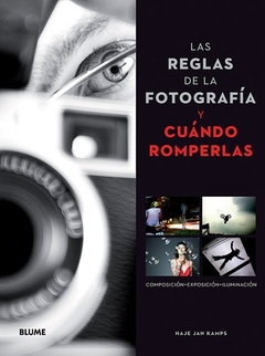 LAS REGLAS DE LA FOTOGRAFÍA Y CUÁNDO ROMPERLAS