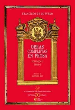 OBRAS COMPLETAS EN PROSA. VOLUMEN II, TOMO I