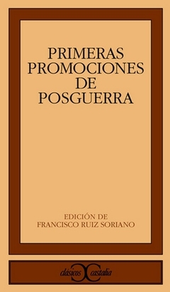 PRIMERAS PROMOCIONES DE LA POSGUERRA. ANTOLOGÍA POÉTICA .