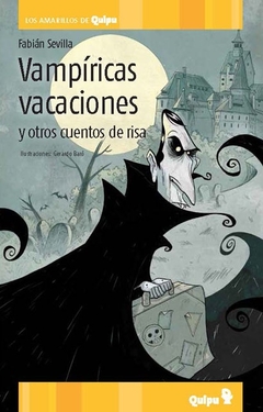 VAMPIRICAS VACACIONES Y OTROS CUENTOS DE RISA