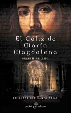 EL CÁLIZ DE MARÍA MAGDALENA