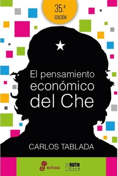 EL PENSAMIENTO ECONÓMICO DEL CHE