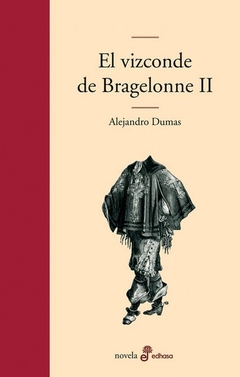 EL VISCONDE DE BRAGELON II