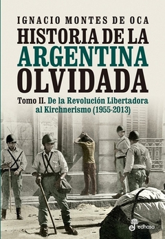 HISTORIA DE LA ARGENTINA OLVIDADA TOMO II