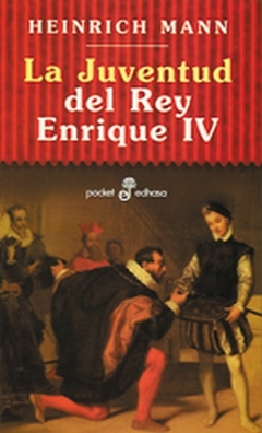 LA JUVENTUD DEL REY ENRIQUE IV (BOLSILLO)