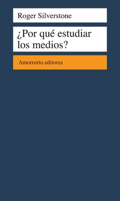 POR QUE ESTUDIAR LOS MEDIOS