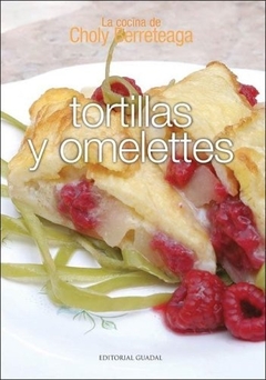TORTILLAS Y OMELETTES COCINA DE CHOLY BERRETAGA