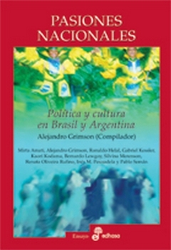 PASIONES NACIONALES, POLÍTICA Y CULTURA ENTRE ARGENTINA Y BRASIL