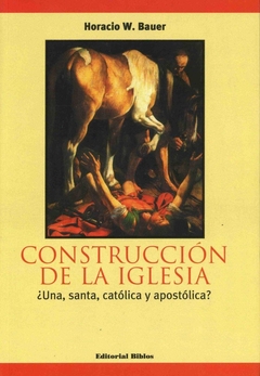 CONSTRUCCION DE LA IGLESIA