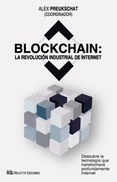 BLOCKCHAIN LA REVOLUCION INDUSTRIAL