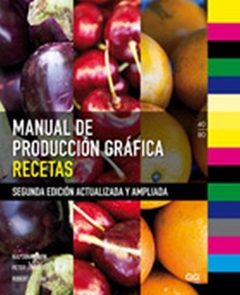 MANUAL DE PRODUCCIÓN GRÁFICA, RECETAS