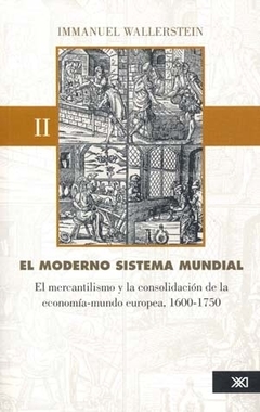 EL MODERNO SISTEMA MUNDIAL - TOMO II