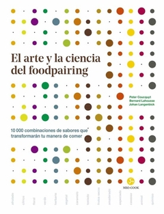 EL ARTE Y LA CIENCIA DEL FOODPAIRING - Lema Libros