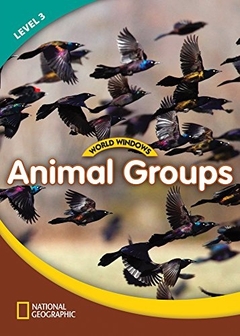 ANIMAL GROUPS. LEVEL 3. WORLD WINDOWS