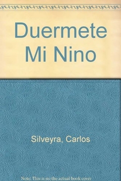 DUERMETE, MI NIÑO