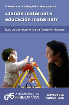 ¿JARDIN MATERNAL O EDUCACION MATERNAL?