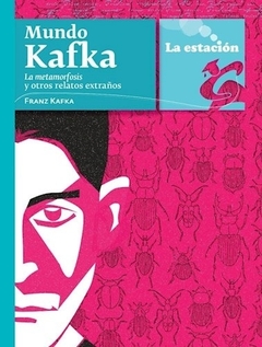 MUNDO KAFKA - LA METAMORFOSIS