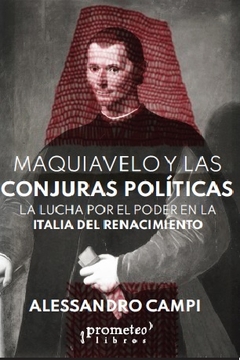 MAQUIAVELO Y LAS CONJURAS POLITICAS - comprar online